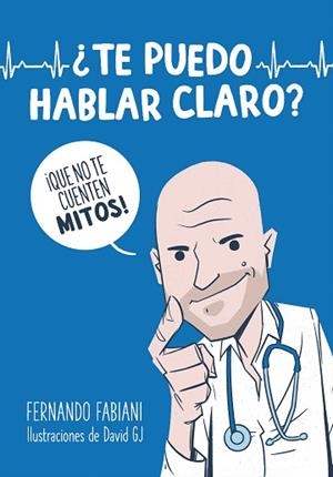 ¿TE PUEDO HABLAR CLARO? | 9788403521278 | FABIANI, FERNANDO | Llibres Parcir | Llibreria Parcir | Llibreria online de Manresa | Comprar llibres en català i castellà online