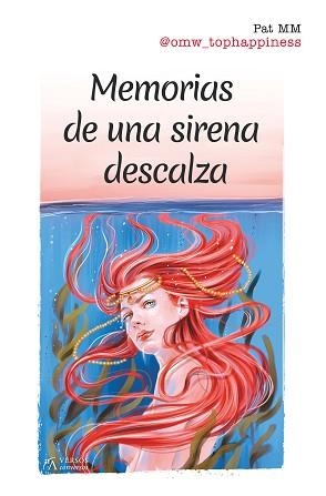 MEMORIAS DE UNA SIRENA DESCALZA | 9788417828301 | PAT MM | Llibres Parcir | Llibreria Parcir | Llibreria online de Manresa | Comprar llibres en català i castellà online