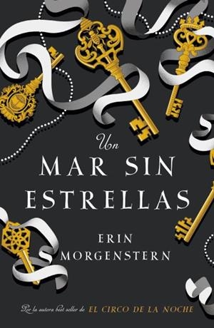 UN MAR SIN ESTRELLAS | 9788416517251 | MORGENSTERN, ERIN | Llibres Parcir | Llibreria Parcir | Llibreria online de Manresa | Comprar llibres en català i castellà online