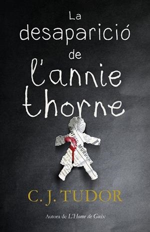 LA DESAPARICIÓ DE L'ANNIE THORNE | 9788417627157 | TUDOR, C.J. | Llibres Parcir | Librería Parcir | Librería online de Manresa | Comprar libros en catalán y castellano online