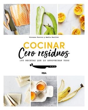 COCINAR CERO RESIDUOS | 9788491874690 | TORRICO GIOVANNA/WASILIEV AMELIA | Llibres Parcir | Llibreria Parcir | Llibreria online de Manresa | Comprar llibres en català i castellà online