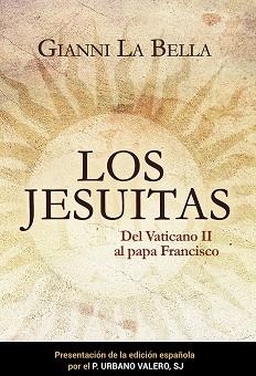 LOS JESUITAS | 9788427143913 | LA BELLA, GIANNI | Llibres Parcir | Llibreria Parcir | Llibreria online de Manresa | Comprar llibres en català i castellà online