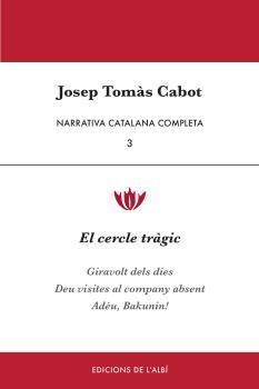 NARRATIVA CATALANA COMPLETA (VOL.3) | 9788415269861 | TOMÀS CABOT, JOSEP | Llibres Parcir | Librería Parcir | Librería online de Manresa | Comprar libros en catalán y castellano online