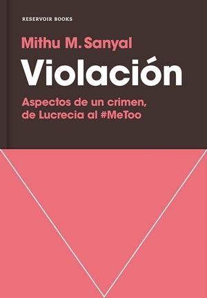 VIOLACIÓN | 9788417511081 | SANYAL, MITHU M. | Llibres Parcir | Librería Parcir | Librería online de Manresa | Comprar libros en catalán y castellano online