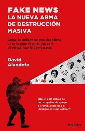 FAKE NEWS: LA NUEVA ARMA DE DESTRUCCIÓN MASIVA | 9788423430192 | ALANDETE, DAVID | Llibres Parcir | Llibreria Parcir | Llibreria online de Manresa | Comprar llibres en català i castellà online