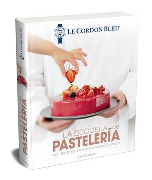LA ESCUELA DE PASTELERÍA. LE CORDON BLEU® | 9788417273798 | LAROUSSE EDITORIAL | Llibres Parcir | Llibreria Parcir | Llibreria online de Manresa | Comprar llibres en català i castellà online