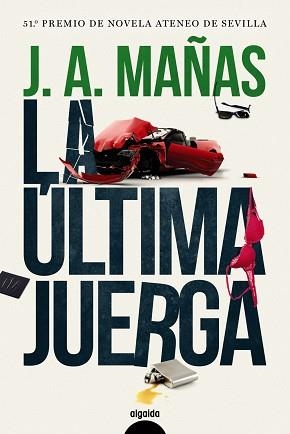 LA ÚLTIMA JUERGA | 9788491891390 | MAÑAS, JOSÉ ÁNGEL | Llibres Parcir | Llibreria Parcir | Llibreria online de Manresa | Comprar llibres en català i castellà online