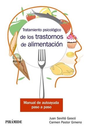 TRATAMIENTO PSICOLÓGICO DE LOS TRASTORNOS DE ALIMENTACIÓN | 9788436840995 | SEVILLÁ GASCÓ, JUAN / PASTOR GIMENO, CARMEN | Llibres Parcir | Librería Parcir | Librería online de Manresa | Comprar libros en catalán y castellano online