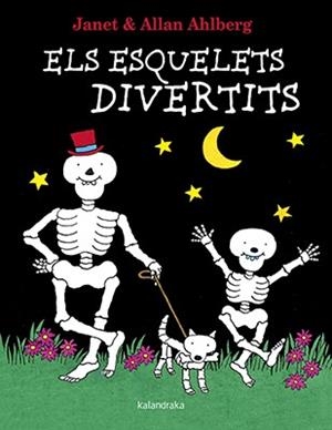 ELS ESQUELETS DIVERTITS | 9788416804498 | AHLBERG, ALLAN | Llibres Parcir | Llibreria Parcir | Llibreria online de Manresa | Comprar llibres en català i castellà online