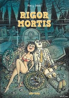 RIGOR MORTIS | 9788417294687 | KIM / JARDÍ, ORIOL | Llibres Parcir | Llibreria Parcir | Llibreria online de Manresa | Comprar llibres en català i castellà online