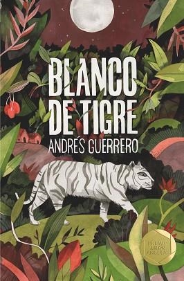 BLANCO DE TIGRE | 9788491825715 | GUERRERO, ANDRÉS | Llibres Parcir | Llibreria Parcir | Llibreria online de Manresa | Comprar llibres en català i castellà online