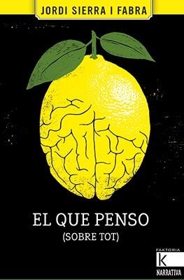EL QUE PENSO (SOBRE TOT) | 9788416804559 | SIERRA I FABRA, JORDI | Llibres Parcir | Llibreria Parcir | Llibreria online de Manresa | Comprar llibres en català i castellà online