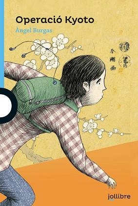 OPERACIÓ KYOTO | 9788416661510 | BURGAS, ÀNGEL | Llibres Parcir | Llibreria Parcir | Llibreria online de Manresa | Comprar llibres en català i castellà online