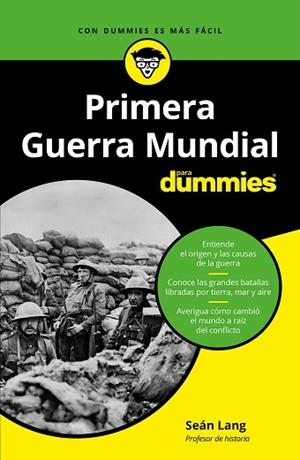 LA PRIMERA GUERRA MUNDIAL PARA DUMMIES | 9788432905681 | LANG, SEAN | Llibres Parcir | Llibreria Parcir | Llibreria online de Manresa | Comprar llibres en català i castellà online