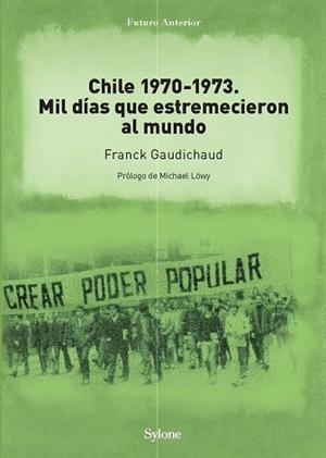 CHILE 1970-1973 | 9788494594786 | GAUDICHAUD, FRANCK | Llibres Parcir | Librería Parcir | Librería online de Manresa | Comprar libros en catalán y castellano online