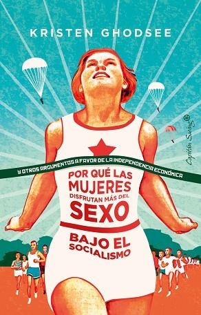 POR QUÉ LAS MUJERES DISFRUTAN MÁS DEL SEXO EN EL SOCIALISMO | 9788412064407 | GHODSEE, KRISTE | Llibres Parcir | Llibreria Parcir | Llibreria online de Manresa | Comprar llibres en català i castellà online