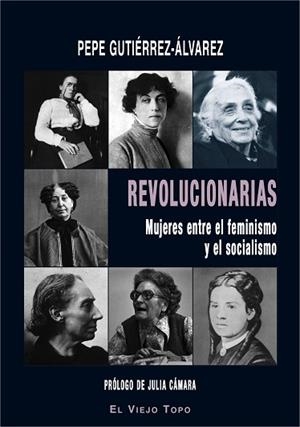 REVOLUCIONARIAS | 9788417700423 | GUTIÉRREZ-ÁLVAREZ, PEPE | Llibres Parcir | Llibreria Parcir | Llibreria online de Manresa | Comprar llibres en català i castellà online