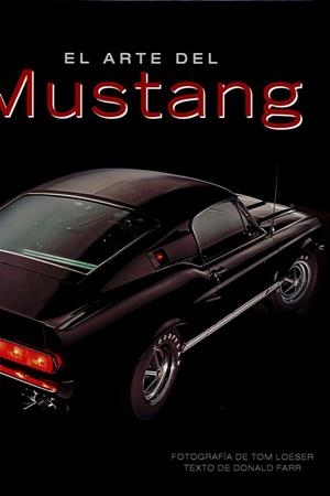 ARTE DEL MUSTANG, EL | 9788417452261 | FARR, DONALD | Llibres Parcir | Librería Parcir | Librería online de Manresa | Comprar libros en catalán y castellano online