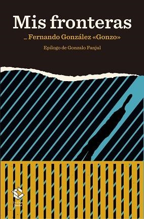 MIS FRONTERAS | 9788417496272 | GONZÁLEZ, FERNANDO | Llibres Parcir | Llibreria Parcir | Llibreria online de Manresa | Comprar llibres en català i castellà online