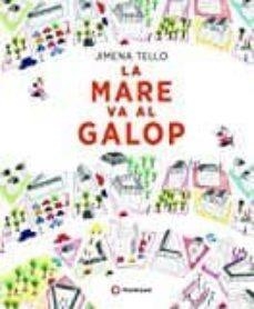 LA MARE VA AL GALOP | 9788494648618 | TELLO, JIMENA | Llibres Parcir | Llibreria Parcir | Llibreria online de Manresa | Comprar llibres en català i castellà online