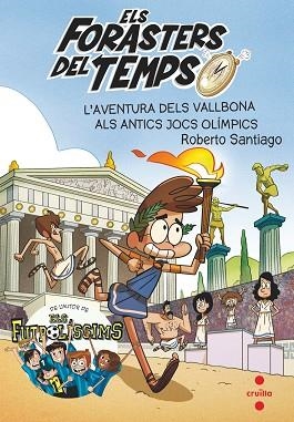 FORASTERS DEL TEMPS 8 L'AVENTURA DELS VALLBONA ALS ANT | 9788466146753 | GARCÍA SANTIAGO, ROBERTO | Llibres Parcir | Llibreria Parcir | Llibreria online de Manresa | Comprar llibres en català i castellà online