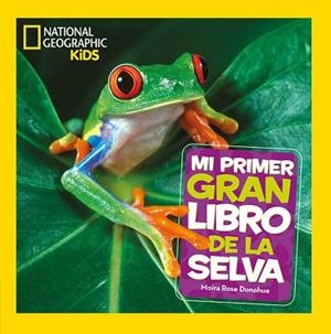 MI PRIMER GRAN LIBRO DE LA SELVA | 9788482987705 | DONOHUE MOIRA ROSE | Llibres Parcir | Llibreria Parcir | Llibreria online de Manresa | Comprar llibres en català i castellà online