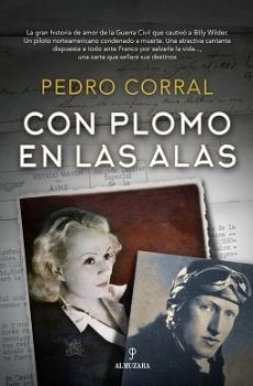 CON PLOMO EN LAS ALAS | 9788417954659 | CORRAL, PEDRO | Llibres Parcir | Llibreria Parcir | Llibreria online de Manresa | Comprar llibres en català i castellà online