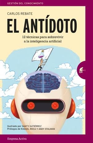EL ANTÍDOTO | 9788416997213 | REBATE, CARLOS/GUTIÉRREZ GÓMEZ, SANTIAGO | Llibres Parcir | Llibreria Parcir | Llibreria online de Manresa | Comprar llibres en català i castellà online