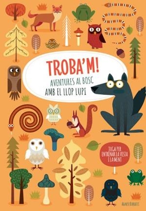 TROBA'M! AVENTURES AL BOSC AMB EL LLOP...(VVKIDS) | 9788468268224 | AGNESE, BARUZZI | Llibres Parcir | Llibreria Parcir | Llibreria online de Manresa | Comprar llibres en català i castellà online