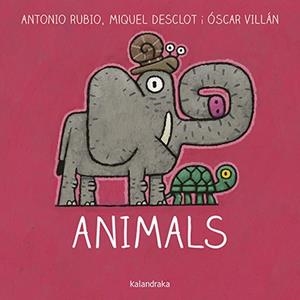 ANIMALS | 9788416804757 | RUBIO, ANTONIO/DESCLOT, MIQUEL | Llibres Parcir | Llibreria Parcir | Llibreria online de Manresa | Comprar llibres en català i castellà online