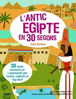 30 SEGONS. ANTIC EGIPTE | 9788417757649 | SENKER, CATH/WILLIAMSON, JACQUELYN/EVANS, MELVYN | Llibres Parcir | Llibreria Parcir | Llibreria online de Manresa | Comprar llibres en català i castellà online