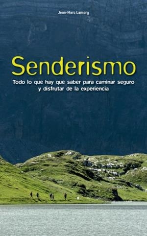 SENDERISMO | 9788415053934 | LAMORY, JEAN-MARC | Llibres Parcir | Librería Parcir | Librería online de Manresa | Comprar libros en catalán y castellano online