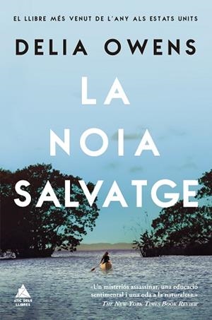 LA NOIA SALVATGE | 9788417743390 | OWENS, DELIA | Llibres Parcir | Llibreria Parcir | Llibreria online de Manresa | Comprar llibres en català i castellà online