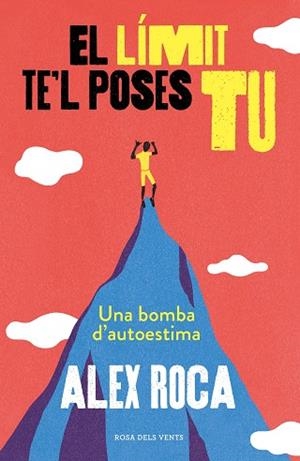 EL LÍMIT TE'L POSES TU | 9788417627218 | ROCA CAMPILLO, ALEX | Llibres Parcir | Llibreria Parcir | Llibreria online de Manresa | Comprar llibres en català i castellà online
