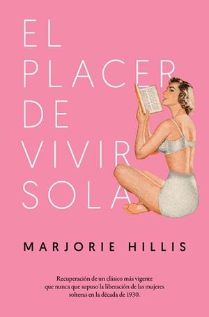 EL PLACER DE VIVIR SOLA | 9788417302252 | HILLIS , MARJORIE | Llibres Parcir | Librería Parcir | Librería online de Manresa | Comprar libros en catalán y castellano online
