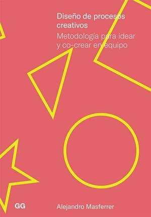 DISEÑO DE PROCESOS CREATIVOS | 9788425232435 | MASFERRER, ALEJANDRO | Llibres Parcir | Llibreria Parcir | Llibreria online de Manresa | Comprar llibres en català i castellà online