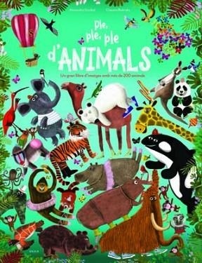 PLE, PLE, PLE D'ANIMALS | 9788447940233 | GARIBAL, ALEXANDRA | Llibres Parcir | Llibreria Parcir | Llibreria online de Manresa | Comprar llibres en català i castellà online