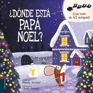 ¿DÓNDE ESTÁ PAPÁ NOEL? | 9788414023365 | ARCHER, MANDY | Llibres Parcir | Llibreria Parcir | Llibreria online de Manresa | Comprar llibres en català i castellà online