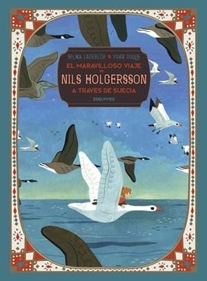 EL MARAVILLOSO VIAJE DE NILS HOLGERSSON A TRAVÉS DE SUECIA | 9788414024584 | LAGERLÖF, SELMA | Llibres Parcir | Llibreria Parcir | Llibreria online de Manresa | Comprar llibres en català i castellà online