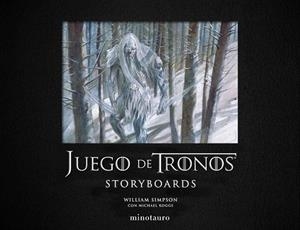 JUEGO DE TRONOS. STORYBOARDS | 9788445006825 | KOGGE, MICHAEL/SIMPSON, WILLIAM | Llibres Parcir | Librería Parcir | Librería online de Manresa | Comprar libros en catalán y castellano online