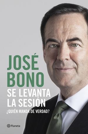 SE LEVANTA LA SESIÓN | 9788408217305 | BONO MARTÍNEZ, JOSÉ | Llibres Parcir | Librería Parcir | Librería online de Manresa | Comprar libros en catalán y castellano online