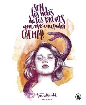 SOM LES NETES DE LES BRUIXES QUE NO VAU PODER CREMAR | 9788402422965 | SOLER (TRESVOLTESREBEL), AME | Llibres Parcir | Librería Parcir | Librería online de Manresa | Comprar libros en catalán y castellano online