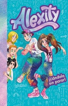 ¡LIÁNDOLA SIN PARAR! (ALEXITY 2) | 9788417736859 | ALEXITY, | Llibres Parcir | Llibreria Parcir | Llibreria online de Manresa | Comprar llibres en català i castellà online