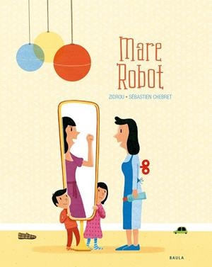 MARE ROBOT | 9788447940288 | DROUSIE, BENOÎT | Llibres Parcir | Librería Parcir | Librería online de Manresa | Comprar libros en catalán y castellano online