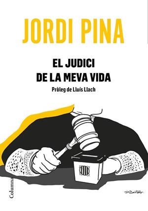 EL JUDICI DE LA MEVA VIDA | 9788466426053 | PINA MASSACHS, JORDI | Llibres Parcir | Llibreria Parcir | Llibreria online de Manresa | Comprar llibres en català i castellà online