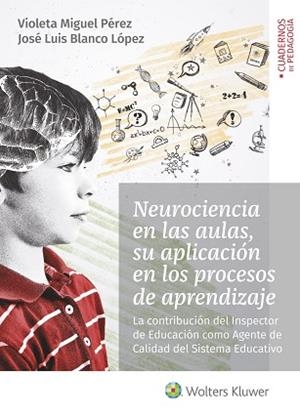 NEUROCIENCIA EN LAS AULAS, SU APLICACIÓN EN LOS PROCESOS DE APRENDIZAJE | 9788499871615 | MIGUEL PÉREZ, VIOLETA/BLANCO LÓPEZ, JOSÉ LUIS | Llibres Parcir | Llibreria Parcir | Llibreria online de Manresa | Comprar llibres en català i castellà online