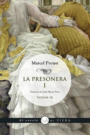 LA PRESONERA I | 9788483303955 | PROUST, MARCEL | Llibres Parcir | Llibreria Parcir | Llibreria online de Manresa | Comprar llibres en català i castellà online