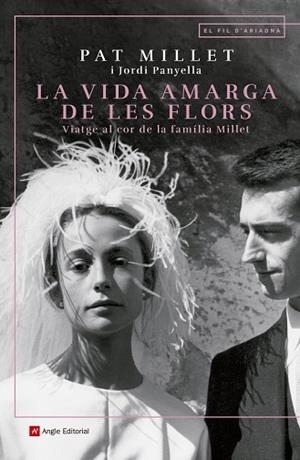 LA VIDA AMARGA DE LES FLORS | 9788417214890 | MILLET TUSELL, MONTSERRAT/PANYELLA FERRERES, JORDI | Llibres Parcir | Llibreria Parcir | Llibreria online de Manresa | Comprar llibres en català i castellà online