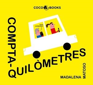 COMPTAQUILÒMETRES | 9788494953071 | MATOSO, MADALENA/ALEGRE, MIREIA | Llibres Parcir | Llibreria Parcir | Llibreria online de Manresa | Comprar llibres en català i castellà online