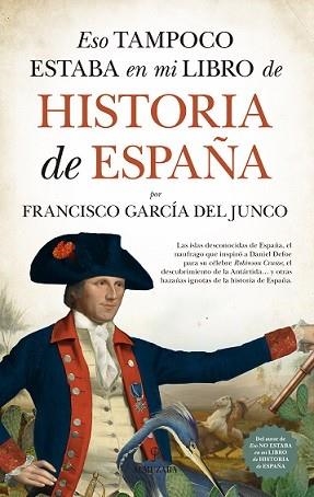 ESO TAMPOCO ESTABA EN MI LIBRO DE HISTORIA DE ESPAÑA | 9788417954901 | GARCÍA DEL JUNCO, FRANCISCO | Llibres Parcir | Llibreria Parcir | Llibreria online de Manresa | Comprar llibres en català i castellà online